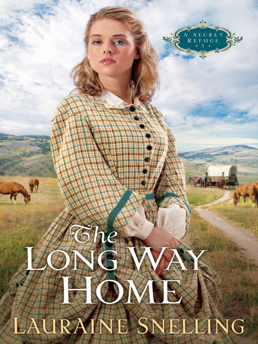 Title details for The Long Way Home by Lauraine Snelling - Available